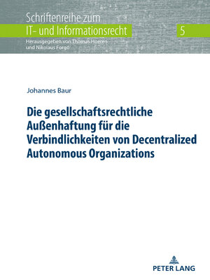 cover image of Die gesellschaftsrechtliche Außenhaftung für die Verbindlichkeiten von Decentralized Autonomous Organizations